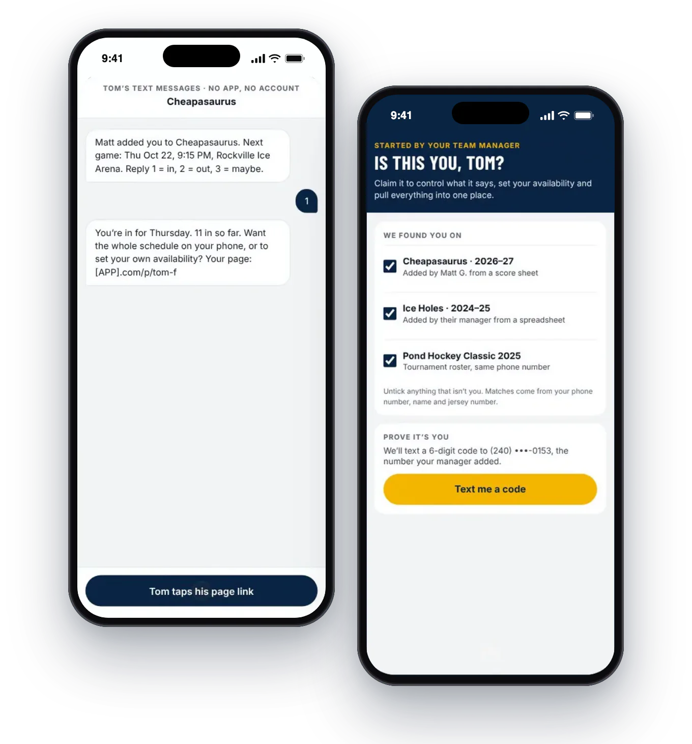 Two phone screens. Left: a text from the team with the next game, and the player replies 1 for in. Right: the player's profile page, already filled in from rosters his managers added.