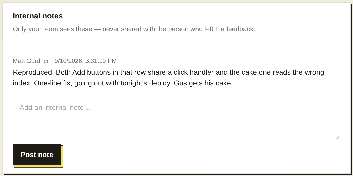 The Internal notes card on a report, with one note from Matt Gardner saying the bug was reproduced and the fix ships tonight, and a box to add another note